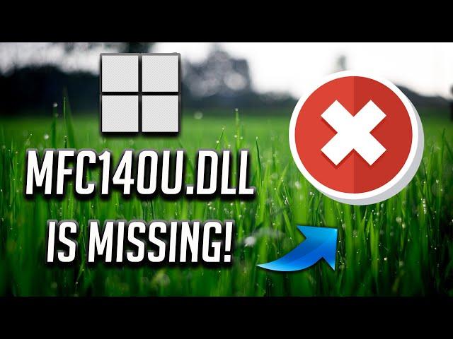 FIX MFC140u.dll is Missing from your computer / Not Found Error  in Windows 10\11\7 