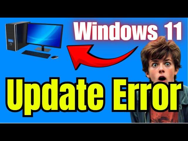 How to Fix Windows 11 Update Error