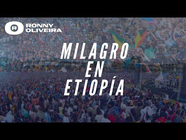 PROFETA RONNY OLIVEIRA | MILAGRO EN ETIOPÍA