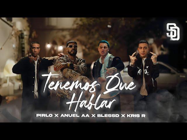 BLESSDKRIS RANUEL AAPIRLO - TENEMOS QUE HABLAR (VIDEO OFICIAL)