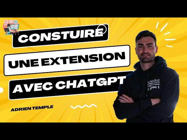 Créer une Extension Chrome de A à Z avec ChatGPT