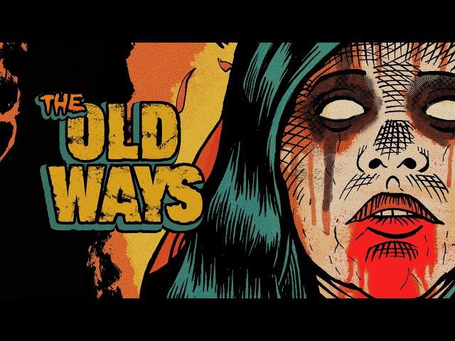 The Old Ways - Teaser Trailer