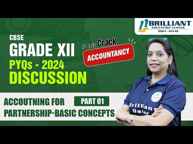 CBSE 12 Accountancy | Accounting for Partnership - Basic Concepts | Previous Year Questions 2024 P-1