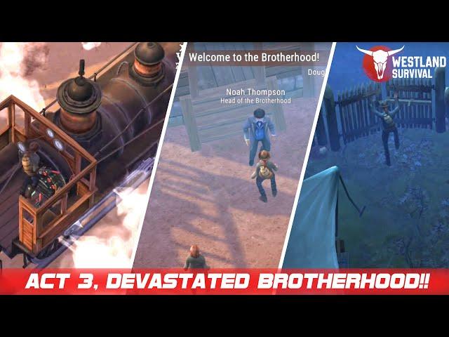Storyline, Chapter 3 :Devastated Brotherhood | Beginners Guide | Westland Survival