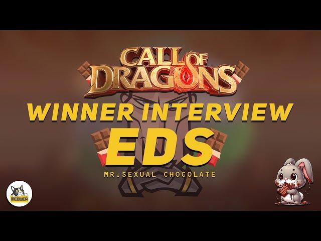 SoB2409 WINNER INTERVIEW! EDS R5: PREDAT! | Call of Dragons [SEXUAL CHOCOLATE?!]