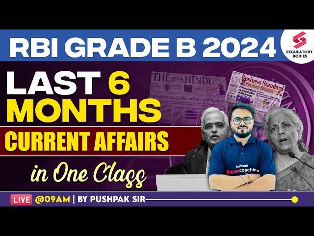 Last 6 Month Current Affairs for RBI Grade B | RBI Grade B 2024 General Awareness | Pushpak Sir