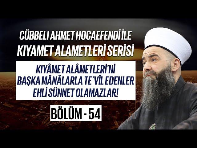 Cübbeli Ahmet Hocaefendi ile Kıyamet Alametleri 58. Ders 18 Temmuz 2019