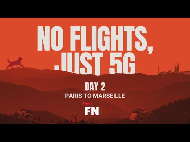 No Flights Just 5G: EP 2 PARIS TO MARSEILLE