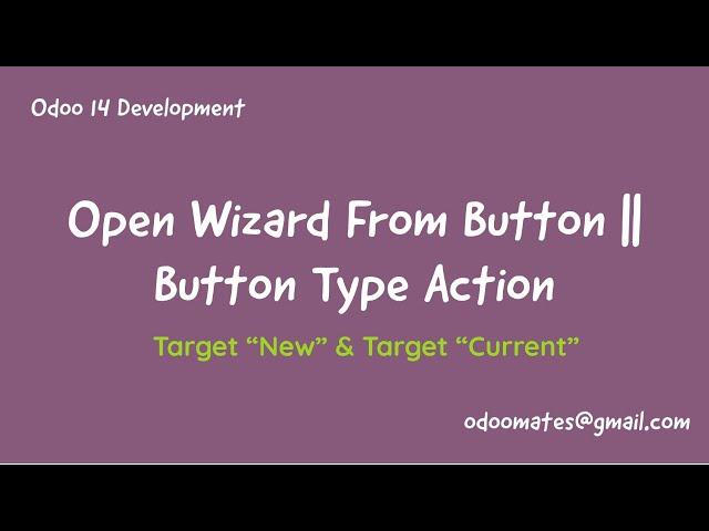 32.How To Open Wizard From Button || Button Type Action || Target New in Odoo Action