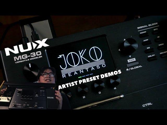 NUX MG30 (IT'S AWESOME!!!) - JOKO REANTASO ARTIST PRESET DEMOS