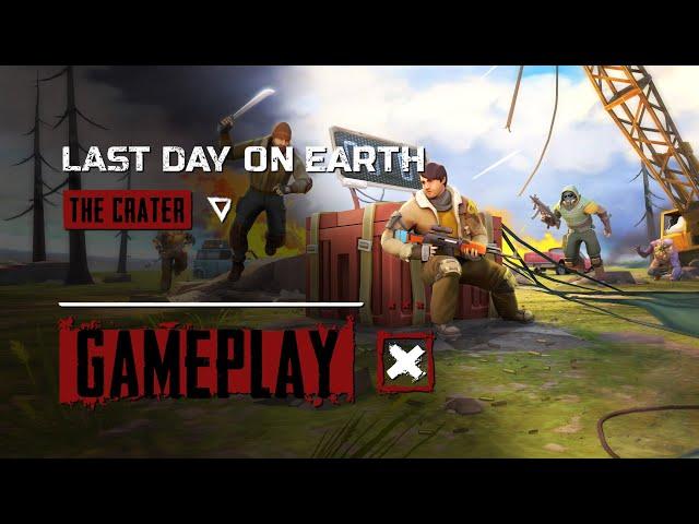 Last Day on Earth – The Crater Update Gameplay Trailer