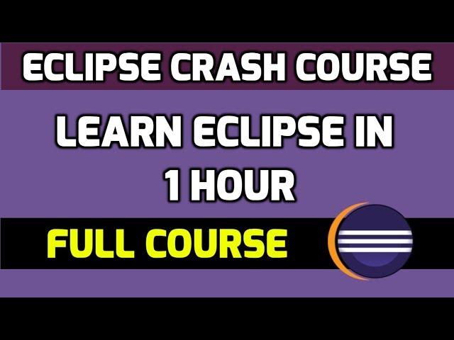 Learn Eclipse in 1 Hour with 30 lessons | Amit Thinks