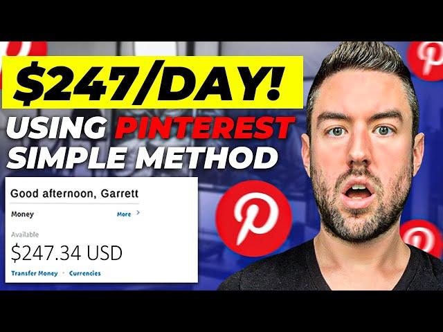 This 10 Min. Pinterest Method Makes YOU $247/Day! (Digital Marketing 2024)