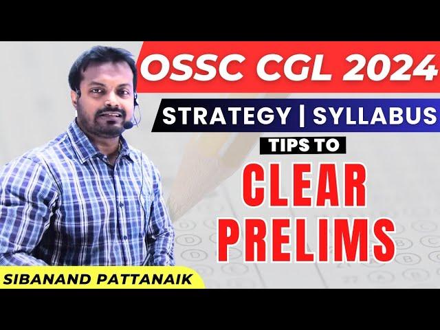 OSSC CGL 2024 | IMPORTANT POINTS ABOUT PREPARATION | OSSC CGL PRELIMS 2024 | OSSC CGLRE 2024