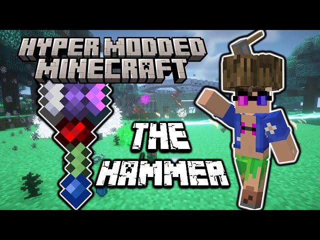 Hyper Modded Minecraft | The Hammer - [1]