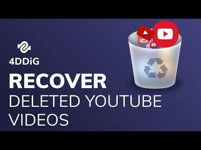 [5 Ways] How to Find and Recover Deleted YouTube Videos 2024? Step-by-Step Tutorial