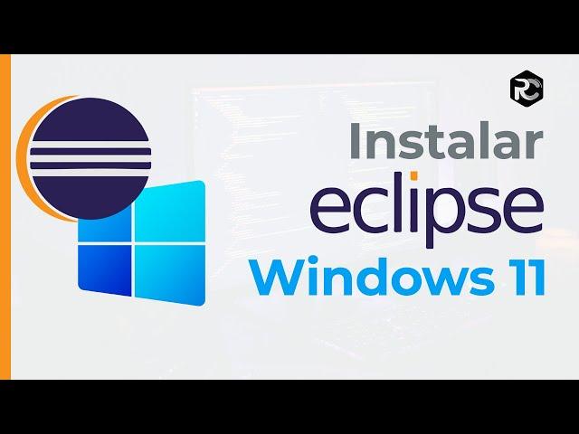  Cómo DESCARGAR e INSTALAR el Eclipse IDE para JAVA  en Windows 11