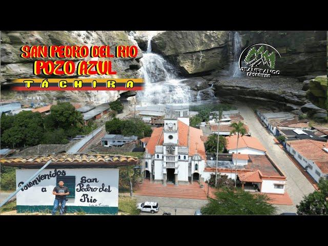 San Pedro del Rio, JOYA COLONIAL del estado Táchira y su POZO AZUL, imperdible