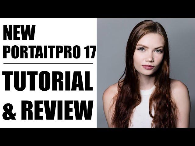 NEW VERSION! | PortraitPro 17 | Tutorial and Review