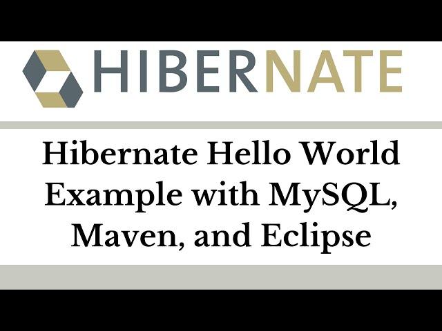 Hibernate Hello World Example with MySQL, Maven, and Eclipse