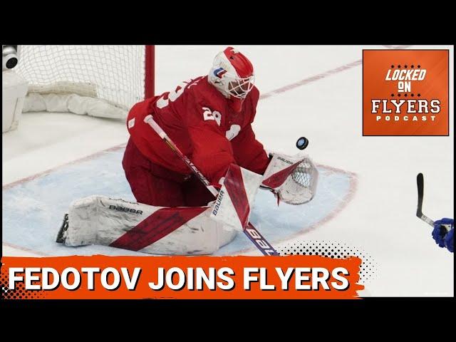 Ivan Fedotov joins the Philadelphia Flyers!