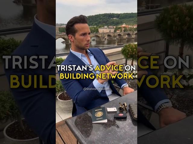 TRISTAN TATE ON HOW TO BUILD A STRONG NETWORK #mindset #motivation #network #success #money #tate