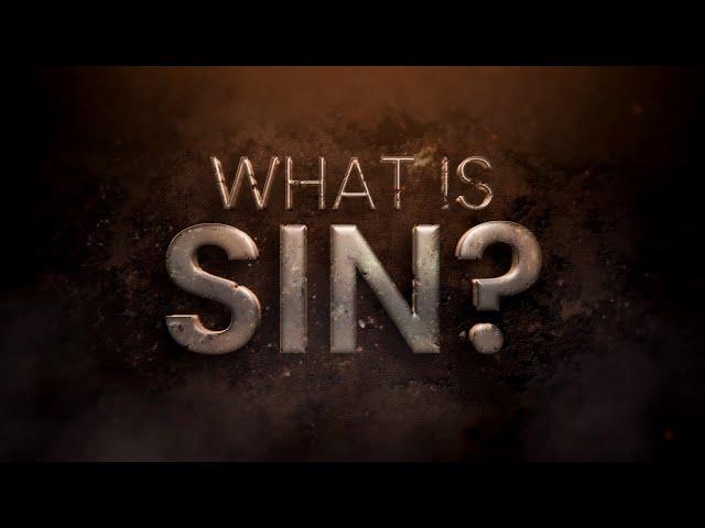 What Is Sin? - 119 Ministries