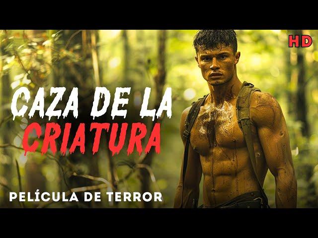 Caza de la criatura | La mejor pelicula de terror | Peliculas de terror completas en español