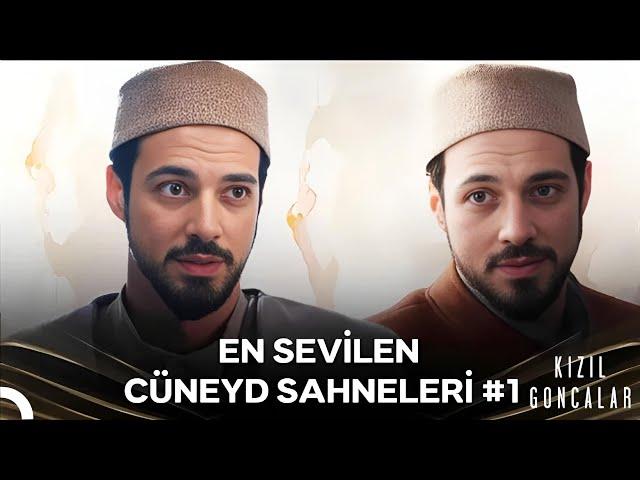 En Sevilen Cüneyd Sahneleri - Kızıl Goncalar