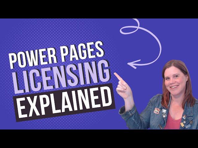 Power Pages Licensing Explained: What You Need To Know