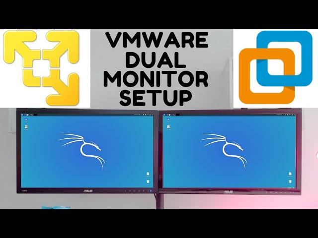 VMware Workstation Pro and Player dual / multi monitor setup with Kali Linux 2020.x on Windows 10