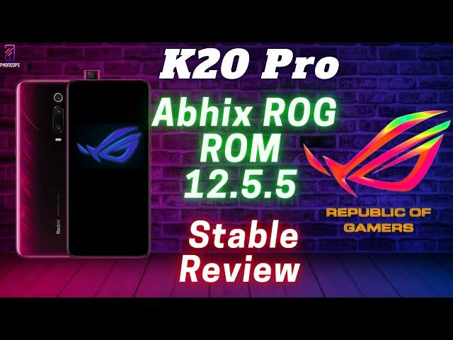 Redmi K20 Pro MIUI 12.5.5 Stable AbhiX ROG Edition  Review, Battery Profile, Smooth UI, New features