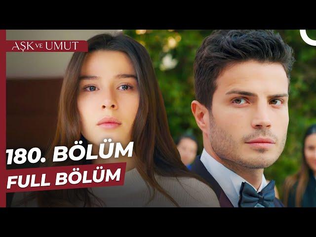 Aşk ve Umut 180. Bölüm - SEZON FİNALİ