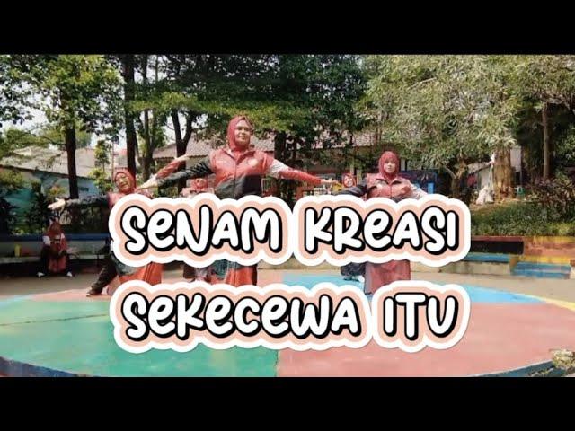 Senam Kreasi | Sekecewa Itu | Koreo By Coach Winda - KSN Kramat Jati, Jakarta Timur