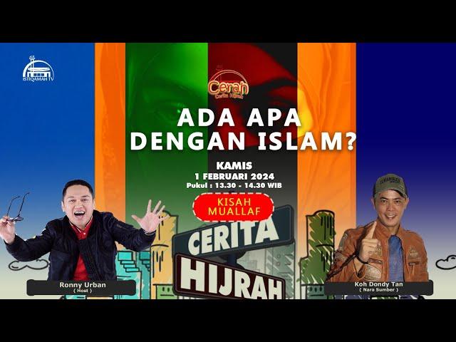 Cerita Hijrah || Ada Apa Dengan Islam || Koh Dondy Tan