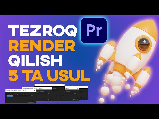 PREMIERE PRO RENDERNI TEZLASHTIRIUVCHI 5 TA USUL