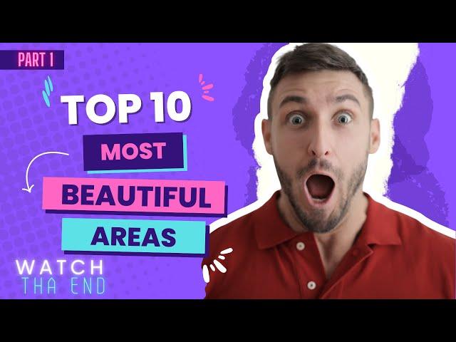 top 10 most beautiful places in the world