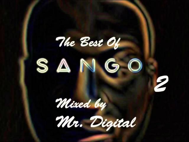 The Best of Sango 2 Mix x Mr. Digital