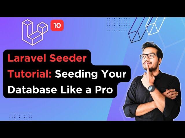 9.  Laravel Seeder Tutorial: Seeding Your Database Like a Pro