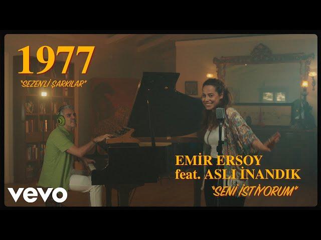 Emir Ersoy - Seni İstiyorum ft. Asli Inandik