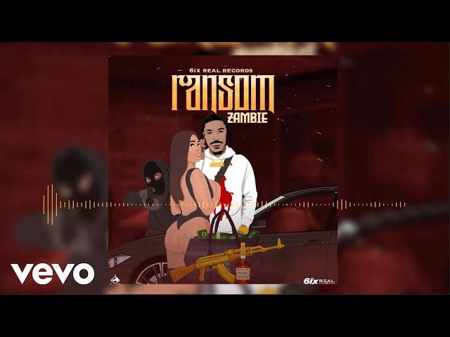 Zambie - Ransom (Official Audio)