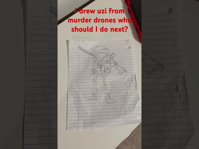 I drew UZI#murder drones. #who should I do next ￼