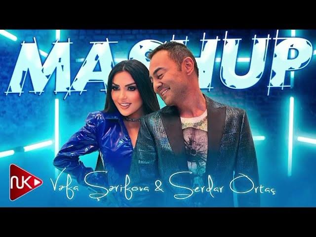 Vefa Serifova & Serdar Ortac - Mashup 2024 ( Yeni  Music )