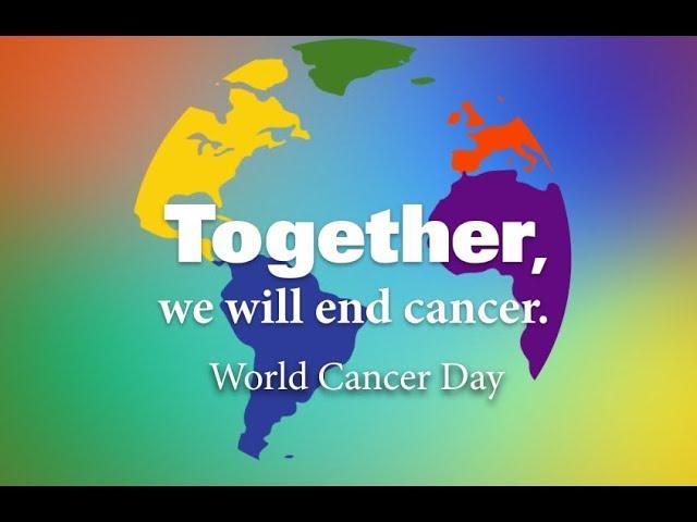 World Cancer Day 2019: Together, we will end cancer