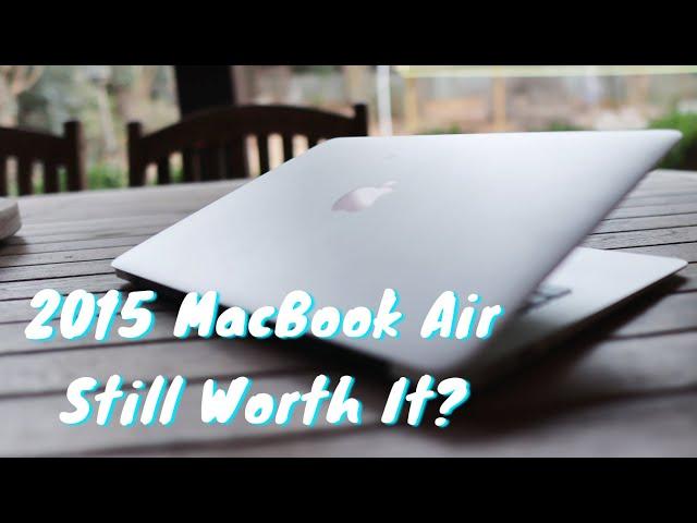 Is the 2015 MacBook Air Worth It in 2022? Great Budget Apple Laptop!