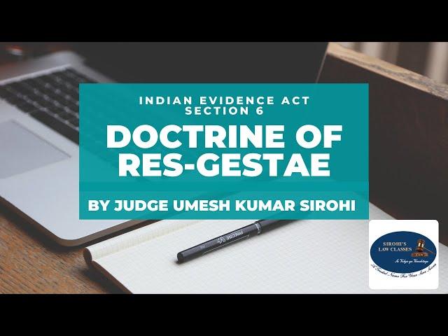 Doctrine of Res-Gestae: Section 6 Indian Evidence Act