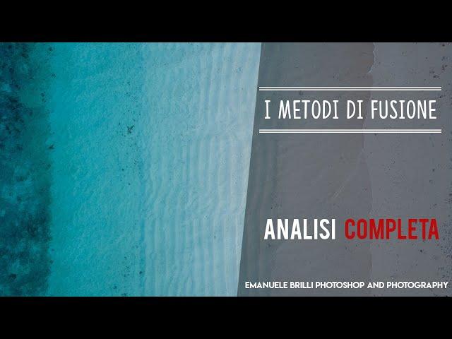 I metodi di fusione di Photoshop. Cosa sono e come usarli? - Tutorial Photoshop