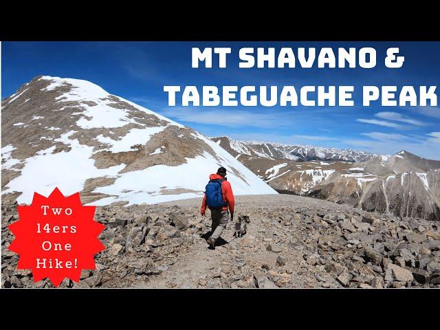 Colorado 14ers: Mt Shavano & Tabeguache Peak Virtual Trail Guide