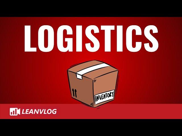 What is Logistics Management Explained