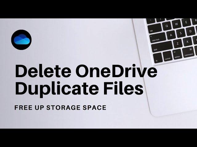 How to Find and Delete OneDrive Duplicate Files and Photos All at Once